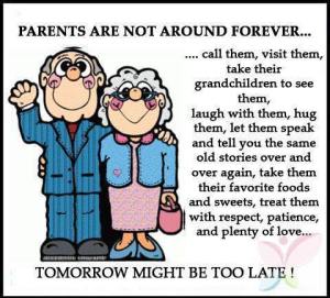 pic of parents are not around forever photo